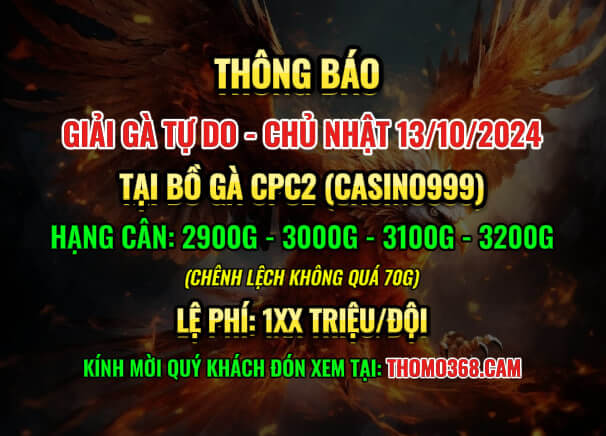 Giải Gà Tự Do CPC2 13/10/2024