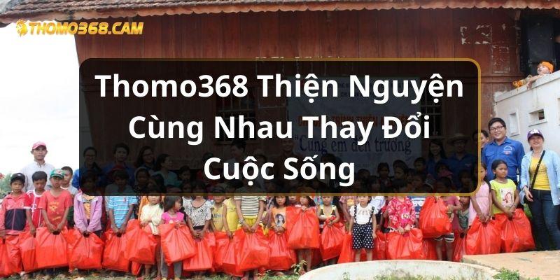 Thomo368 Thiện Nguyện